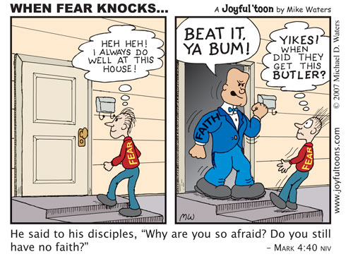 WHEN FEAR KNOCKS....