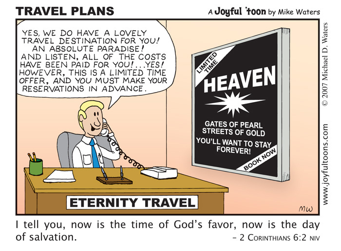 Travel Plans - 2 Corinthians 6:2